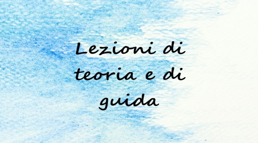 LEZIONI DI TEORIA E DI GUIDA