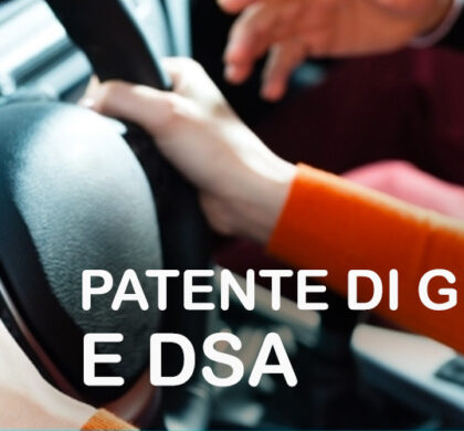 Patente di guida e DSA. Novità.